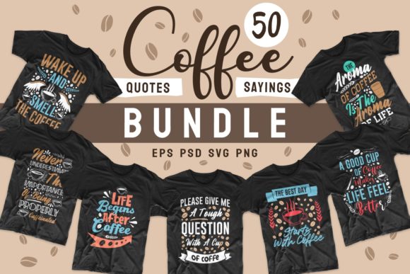 Coffee Bundle Quotes T-shirt Design Review