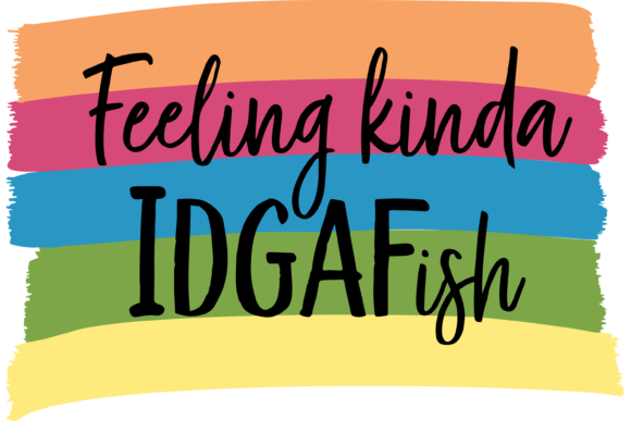 Feeling Kinda IDGAFish Funny: A Versatile T-Shirt Design