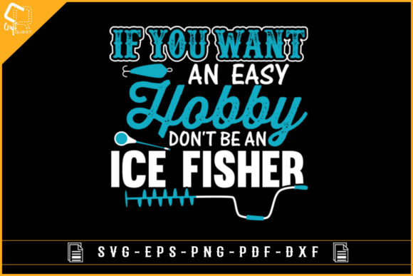 Funny Ice Fishing Saying T-shirt Design for Crafts