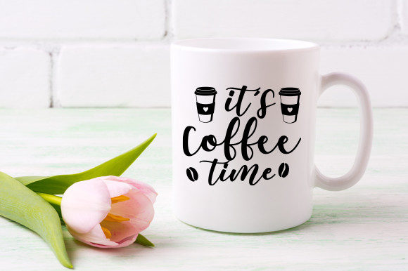 It's Coffee Time Mug T Shirt Design for Graphics and Crafts