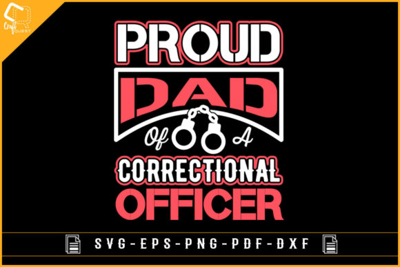 Proud Dad Correctional Officer T-shirt: A Graphics Asset for Crafts