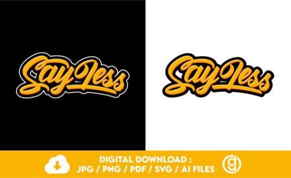 SAY LESS TYPOGRAPHY T-SHIRT: A Bold Graphics Craft